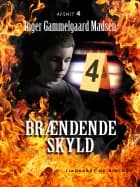 Brændende skyld: Afsnit 4