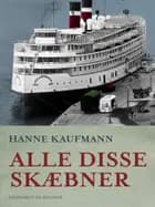 Alle disse skæbner