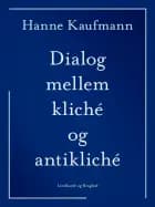 Dialog mellem kliché og antikliché