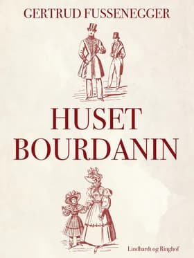 Huset Bourdanin af Gertrud Fussenegger