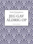 Jeg gav aldrig op
