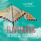 Flyvefærdig. En guide til voksenlivet