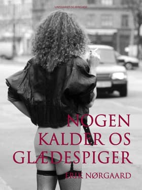 Nogen kalder os glædespiger af Erik Nørgaard