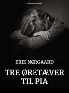 Tre øretæver til Pia