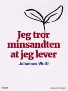Jeg tror minsandten at jeg lever