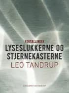 Lyseslukkerne og stjernekasterne