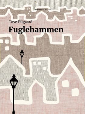 Fuglehammen af Tove Pilgaard