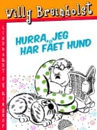 Hurra, jeg har fået hund