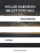 Mellem djævelen og det dybe hav