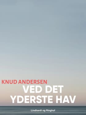 Ved det yderste hav af Knud Andersen