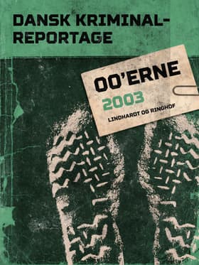 Dansk Kriminalreportage 2003 af Diverse forfattere