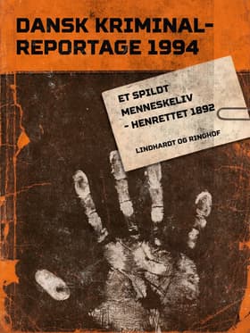 Et spildt menneskeliv - henrettet 1892 af Diverse