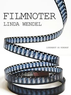 Filmnoter af Linda Wendel