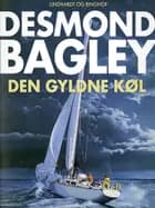 Den gyldne køl af Desmond Bagley