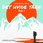Det hvide tårn - Bind 1