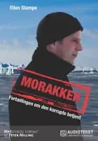 Morakker - Fortællingen om den korrupte betjent