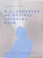 H.C. Andersen og det Melchiorske Hjem