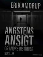 Angstens ansigt og andre historier