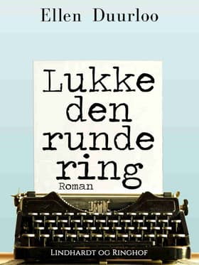 Lukke den runde ring af Ellen Duurloo