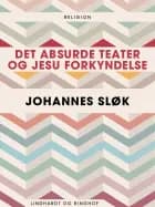 Det absurde teater og Jesu forkyndelse af Johannes Sløk