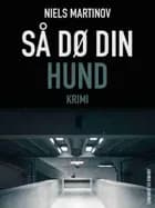 Så dø din hund