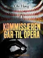 Kommissæren går til opera
