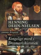 Kongelige mord i Danmarkshistorien