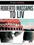 Roberto Massanis to liv