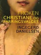 Frøken Christiane og parringsvalget