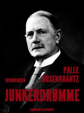Junkerdrømme af Palle Adam Vilhelm Rosenkrantz