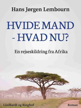 Hvide mand - hvad nu? af Hans Jørgen Lembourn