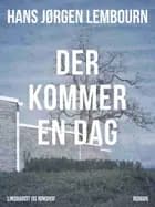 Der kommer en dag