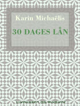 30 dages lån af Karin Michaëlis