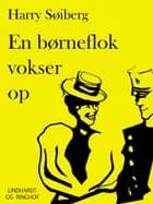 En børneflok vokser op
