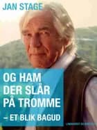 Og ham der slår på tromme. Et blik bagud