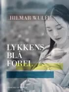 Lykkens blå forel