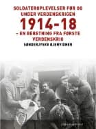 Soldateroplevelser før og under verdenskrigen 1914-18