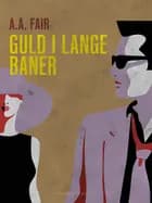 Guld i lange baner