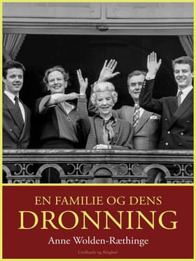 En familie og dens dronning af Anne Wolden-Ræthinge
