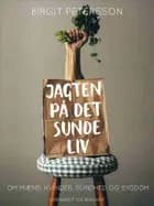 Jagten på det sunde liv