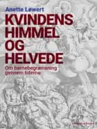 Kvindens himmel og helvede
