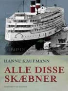 Alle disse skæbner