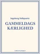 Gammeldags kærlighed