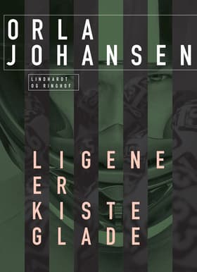 Ligene er kisteglade af Orla Johansen