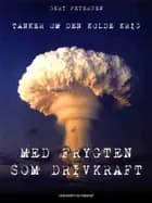 Med frygten som drivkraft