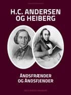 H.C. Andersen og Heiberg