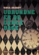 Udrundne er de gamle dage