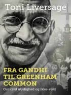 Fra Gandhi til Greenham Common