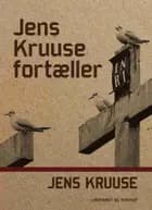 Jens Kruuse fortæller