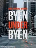 Byen under byen